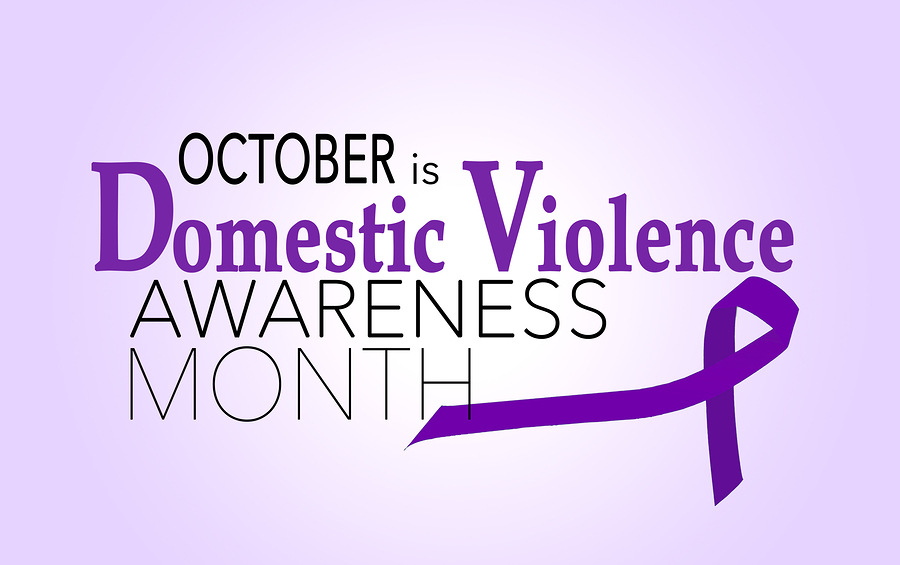 October is Domestic Violence Awareness Month……Why It Is Important