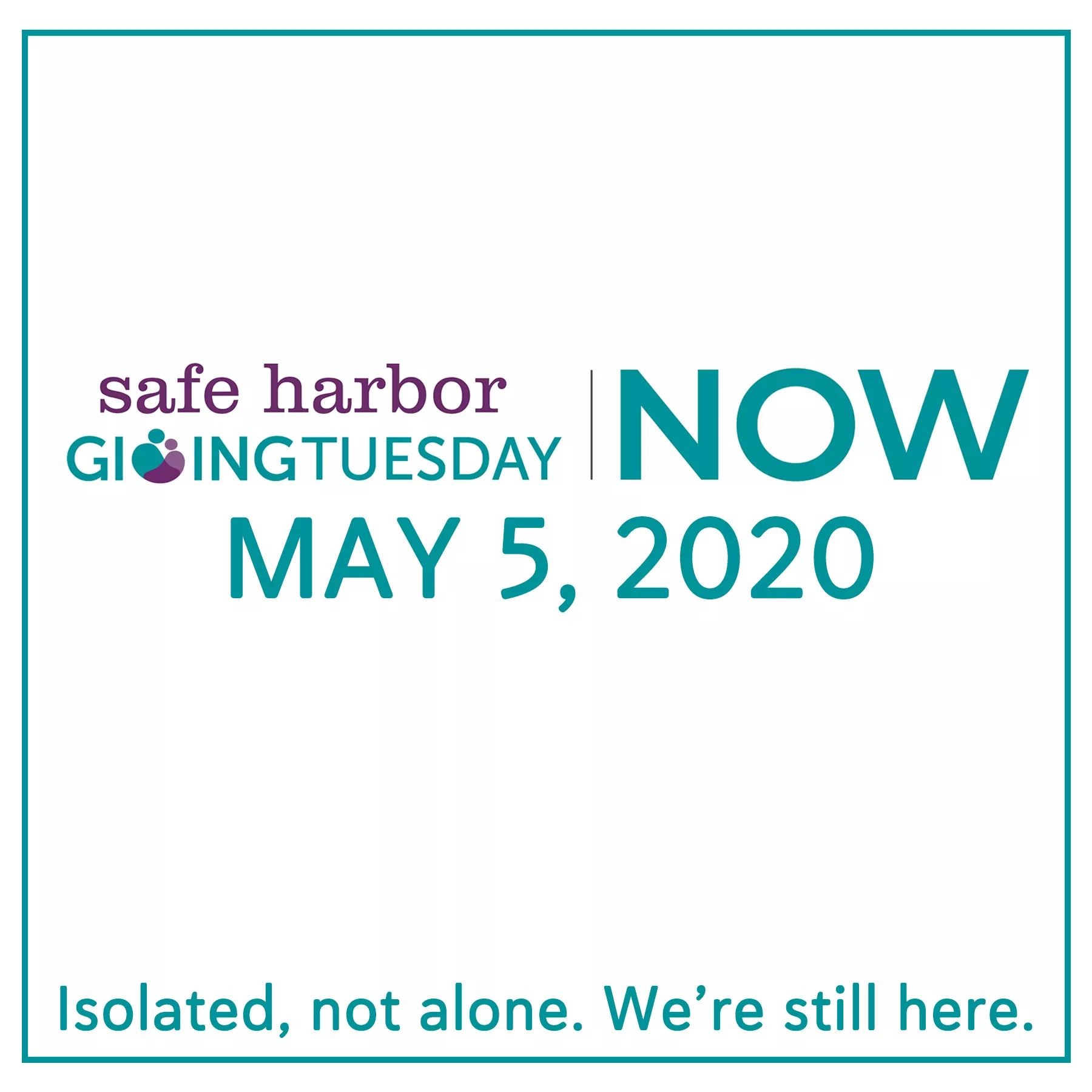 Help Us Be Here Now and In the Future #GivingTuesdayNow, May 5, 2020