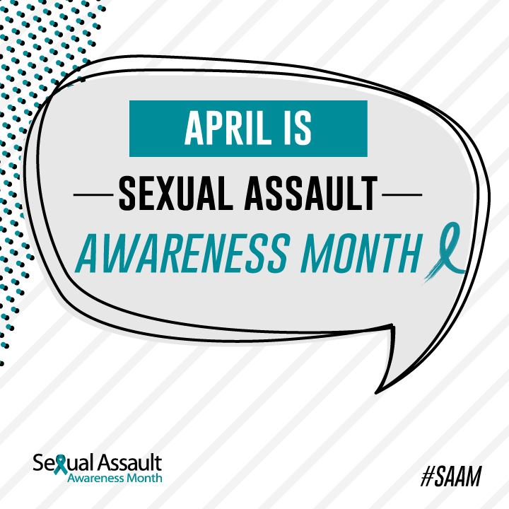 April is Sexual Assault Awareness Month. But what does that mean?
