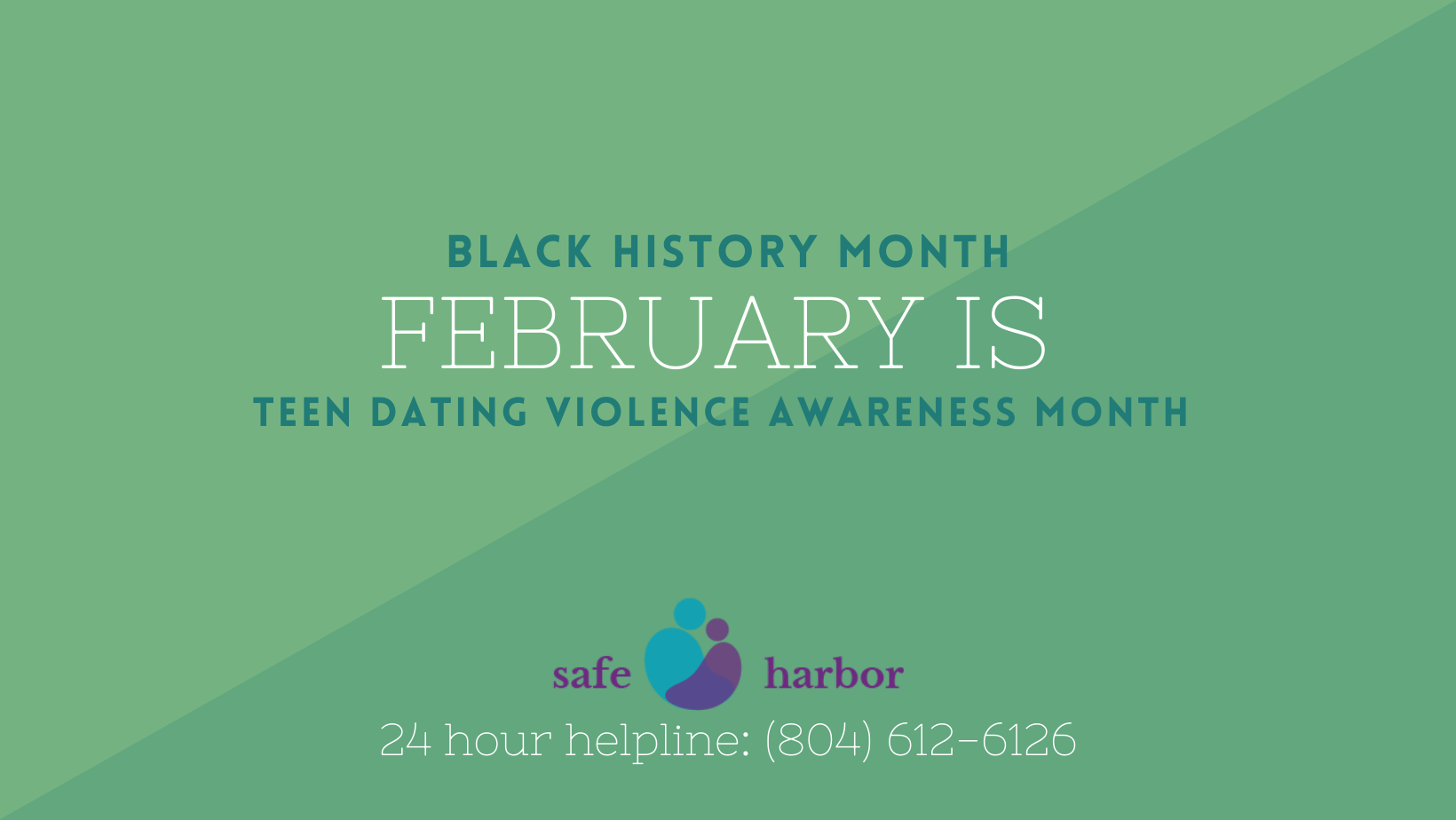 Teen Dating Violence Awareness Monthly Logo - For Help call the 24 hour helpline - 804.612.6126